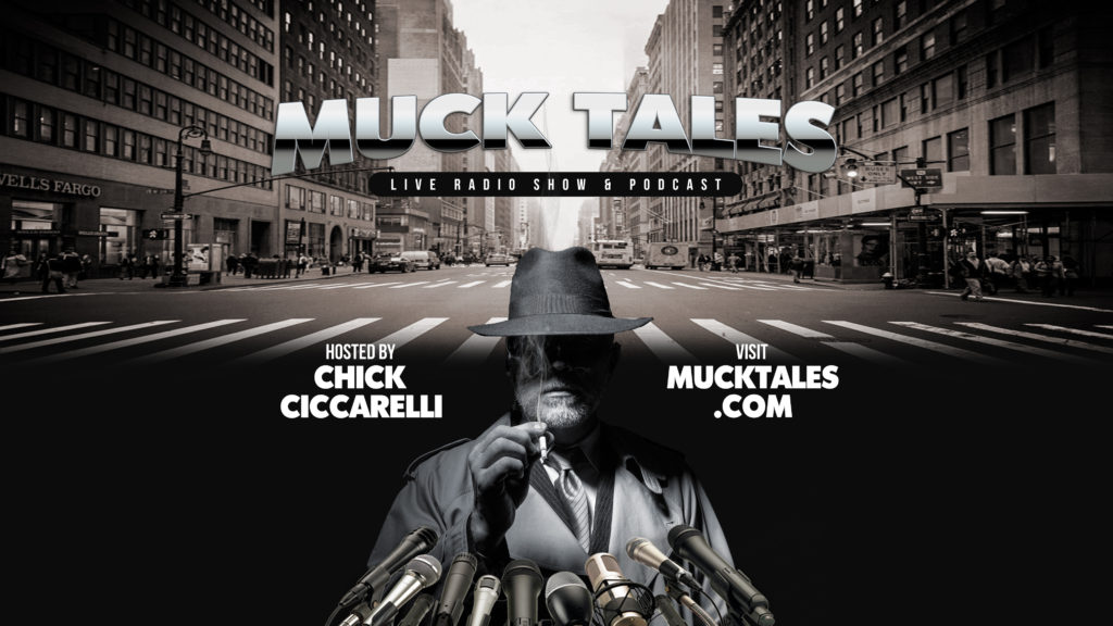 MuckTales, Hosted By Chick Ciccarelli